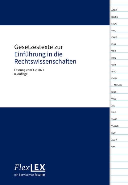 Gesetzestexte zur Einführung in die Rechtswissenschaften: Fassung vom 1.2.2021 Law