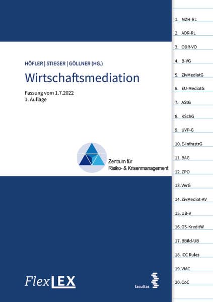 FlexLex Wirtschaftsmediation: Fassung vom 1.7.2022 Law
