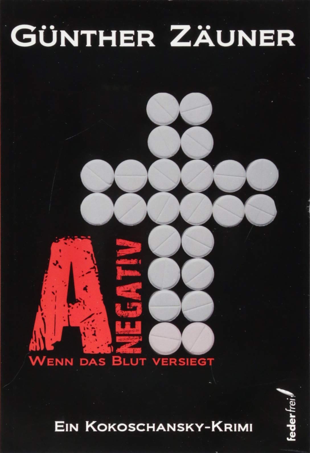 A negativ: Wenn das Blut versiegt Contemporary literature