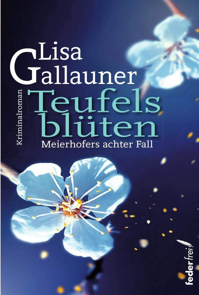 Teufelsblüten: Meierhofers achter Fall Contemporary literature
