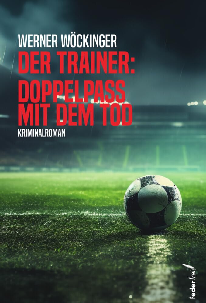 Der Trainer: Doppelpass mit dem Tod Contemporary literature Books
