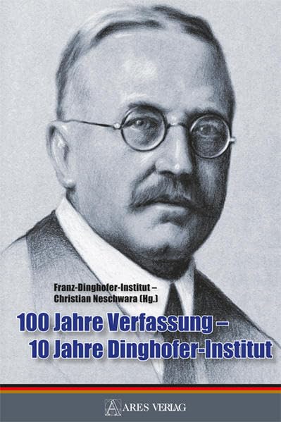100 Jahre Verfassung - 10 Jahre Dinghofer-Institut Books