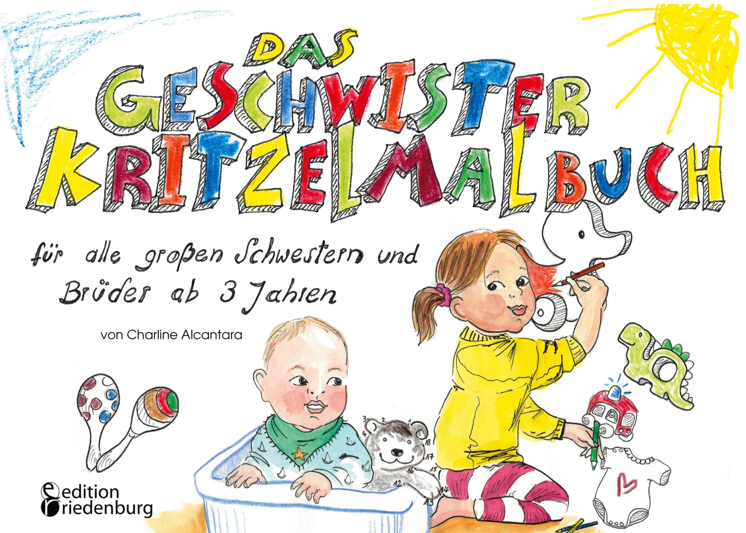 Das Geschwister Kritzelmalbuch für alle großen Schwestern und Brüder ab 3 Jahren Medicine Books