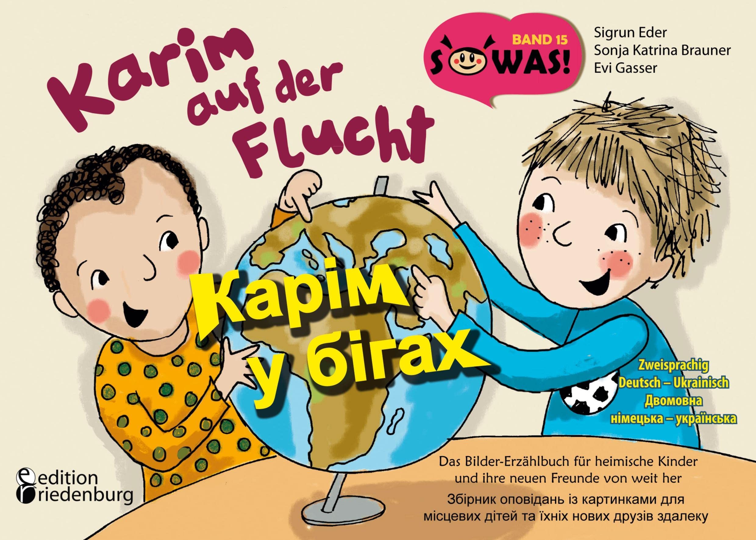 Karim auf der Flucht - Das Bilder-Erzählbuch für heimische Kinder und ihre neuen Freunde von weit her / Карім у бігах - Збірник оповідань із ... / Dvomovna nimets'ka - ukrayins'ka (SOWAS!) Medicine