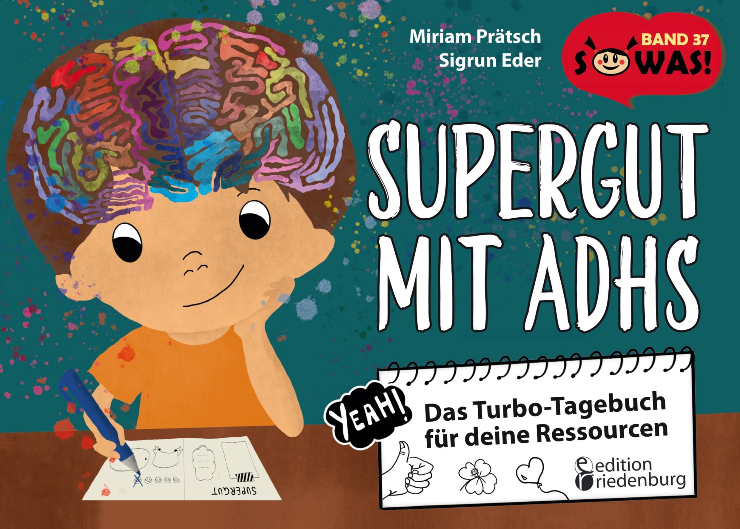 Supergut mit ADHS - Das Turbo-Tagebuch für deine Ressourcen: Band 37 der Original SOWAS!-Reihe Medicine