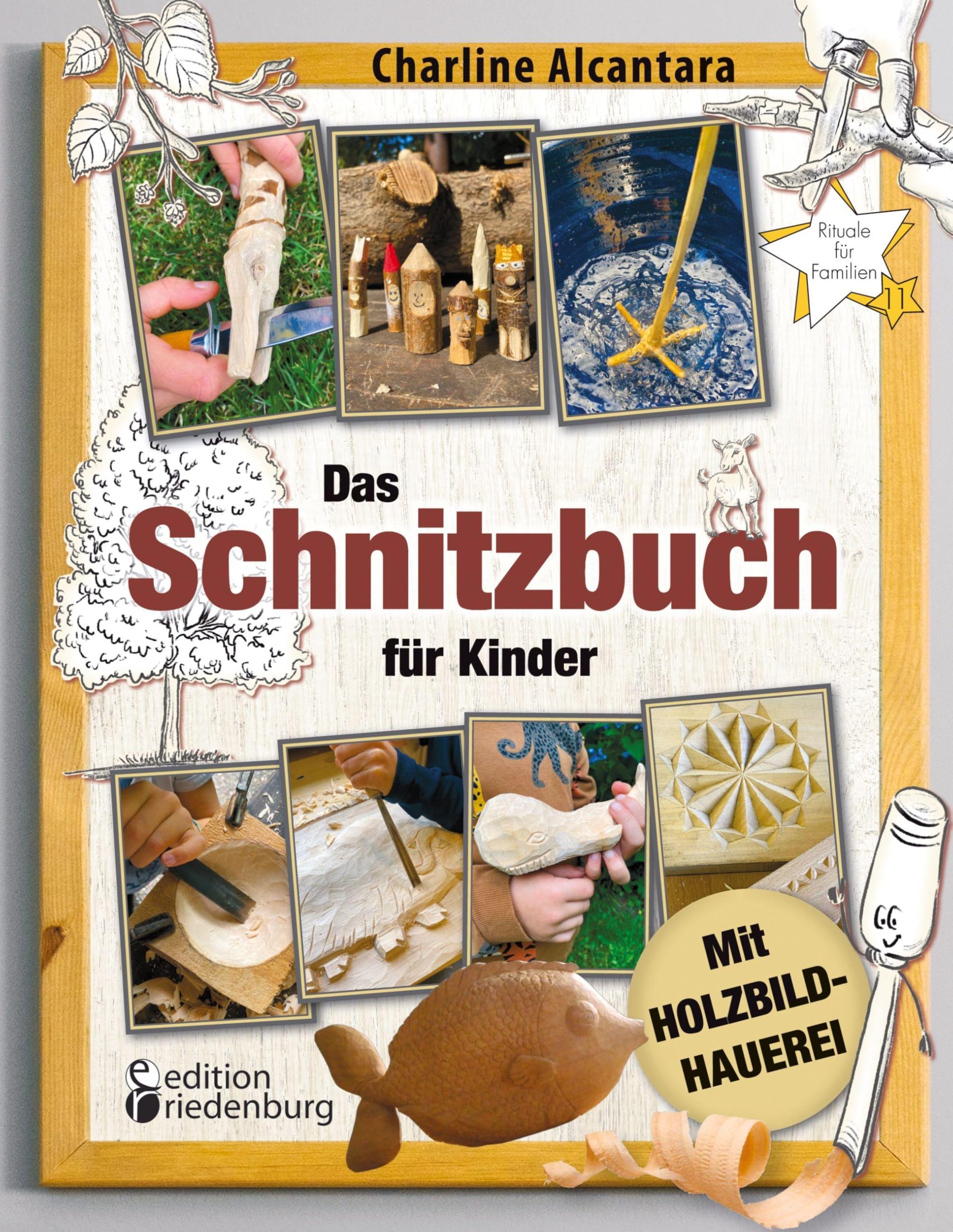 Das Schnitzbuch für Kinder - Mit Holzbildhauerei Hobbies & Crafts