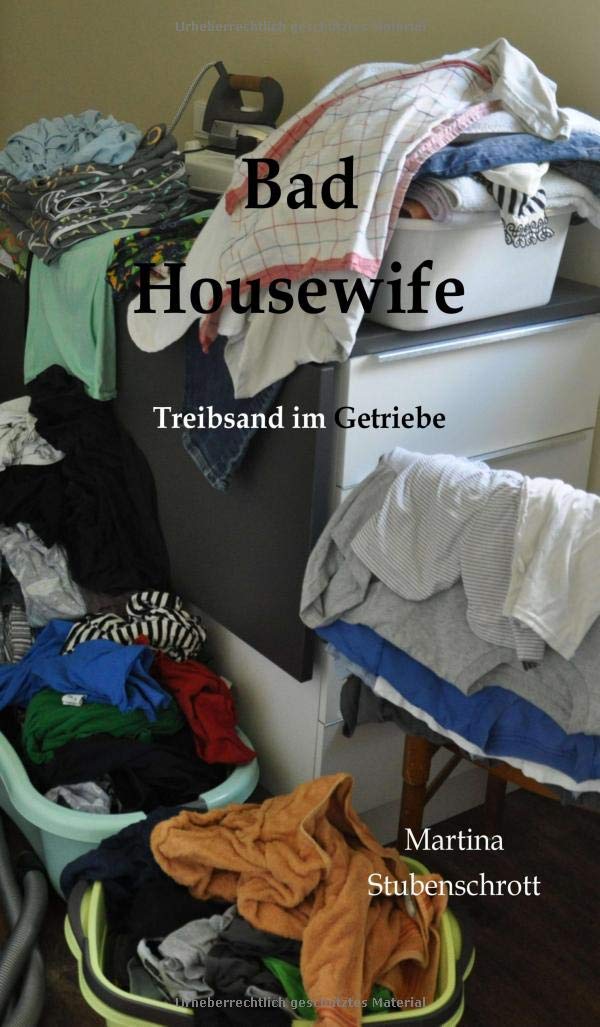 Bad Housewife: Treibsand im Getriebe Contemporary literature