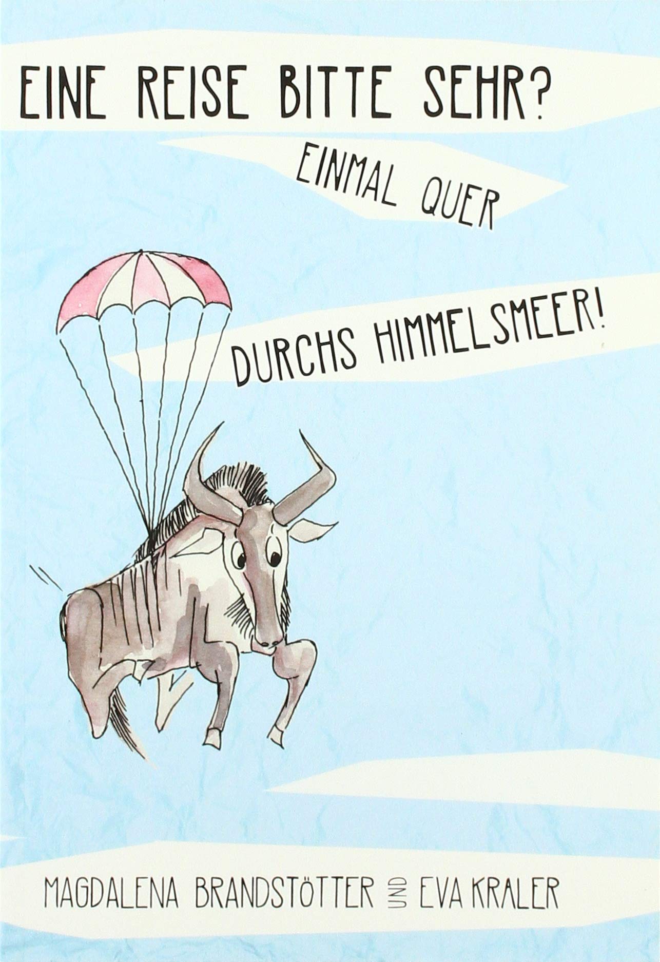 Eine Reise bitte sehr? Einmal quer durchs Himmelsmeer! Novels & Short Stories