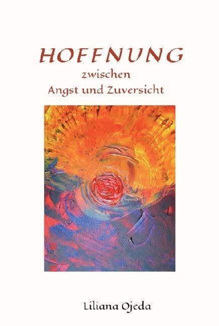 HOFFNUNG zwischen Angst und Zuversicht Poetry