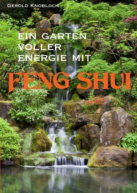 Ein Garten voller Energie mit Feng Shui Film, Art & Culture