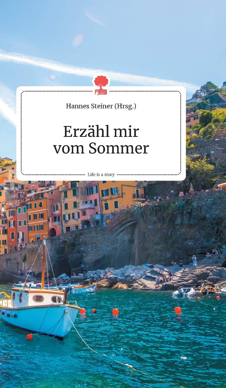 Erzähl mir vom Sommer. Life is a Story - story.one Social Sciences