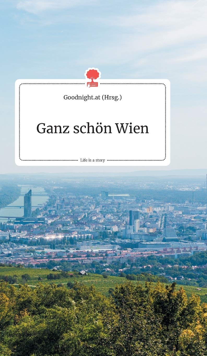 Ganz schön Wien. Life is a Story - story.one Social Sciences
