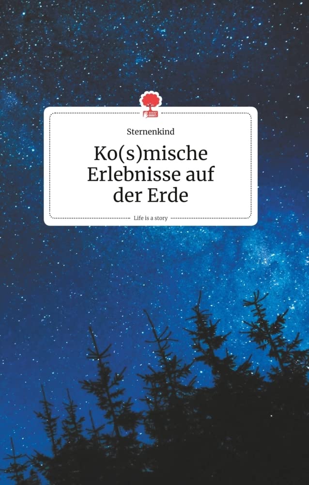 Ko(s)mische Erlebnisse auf der Erde. Life is a Story - story.one Biographies