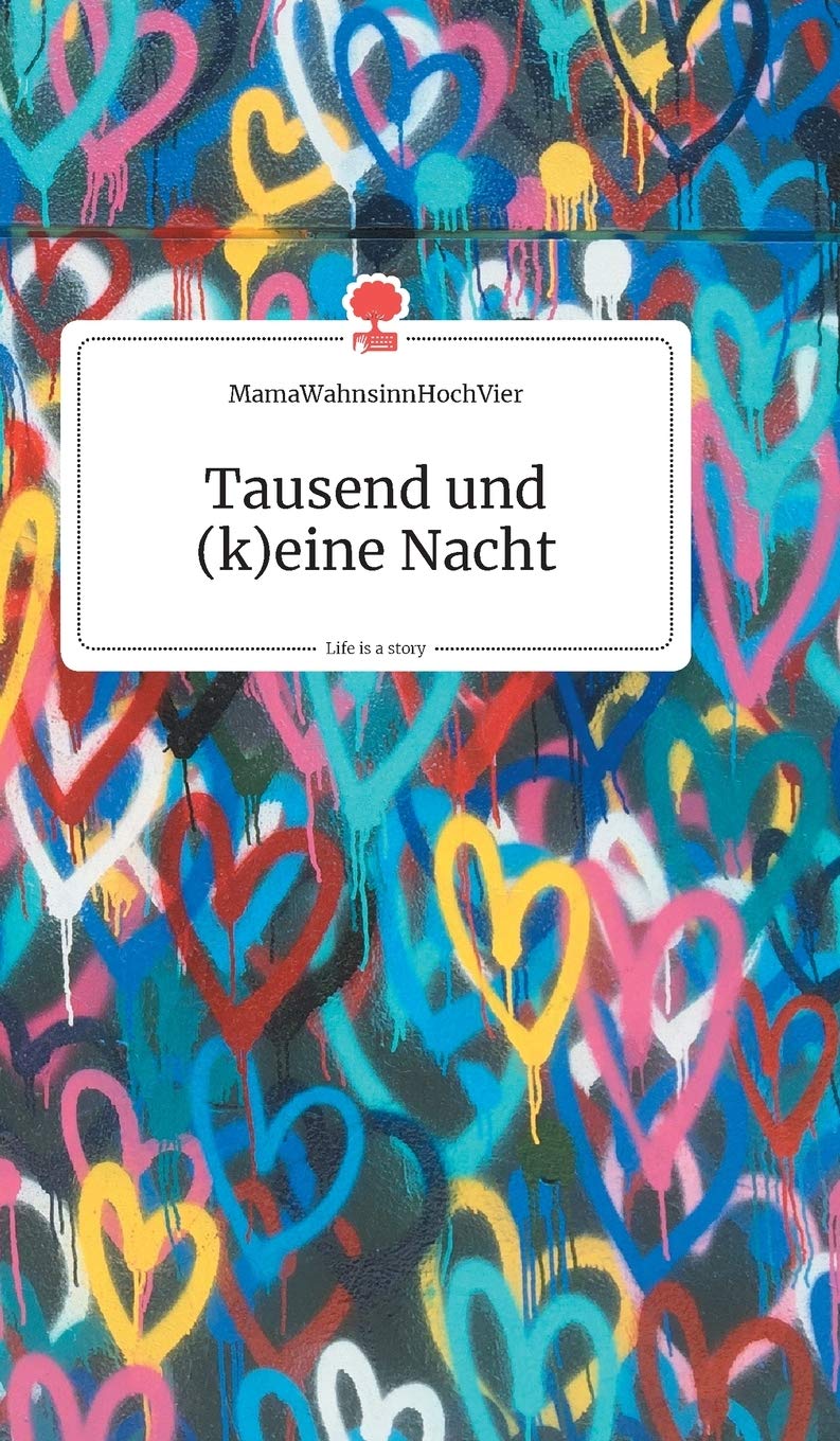 Tausend und (keine) Nacht. Life is a story - story.one Social Sciences