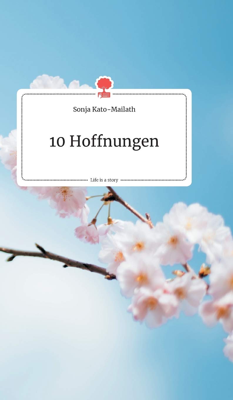10 Hoffnungen. Life is a Story - story.one Politics & Society
