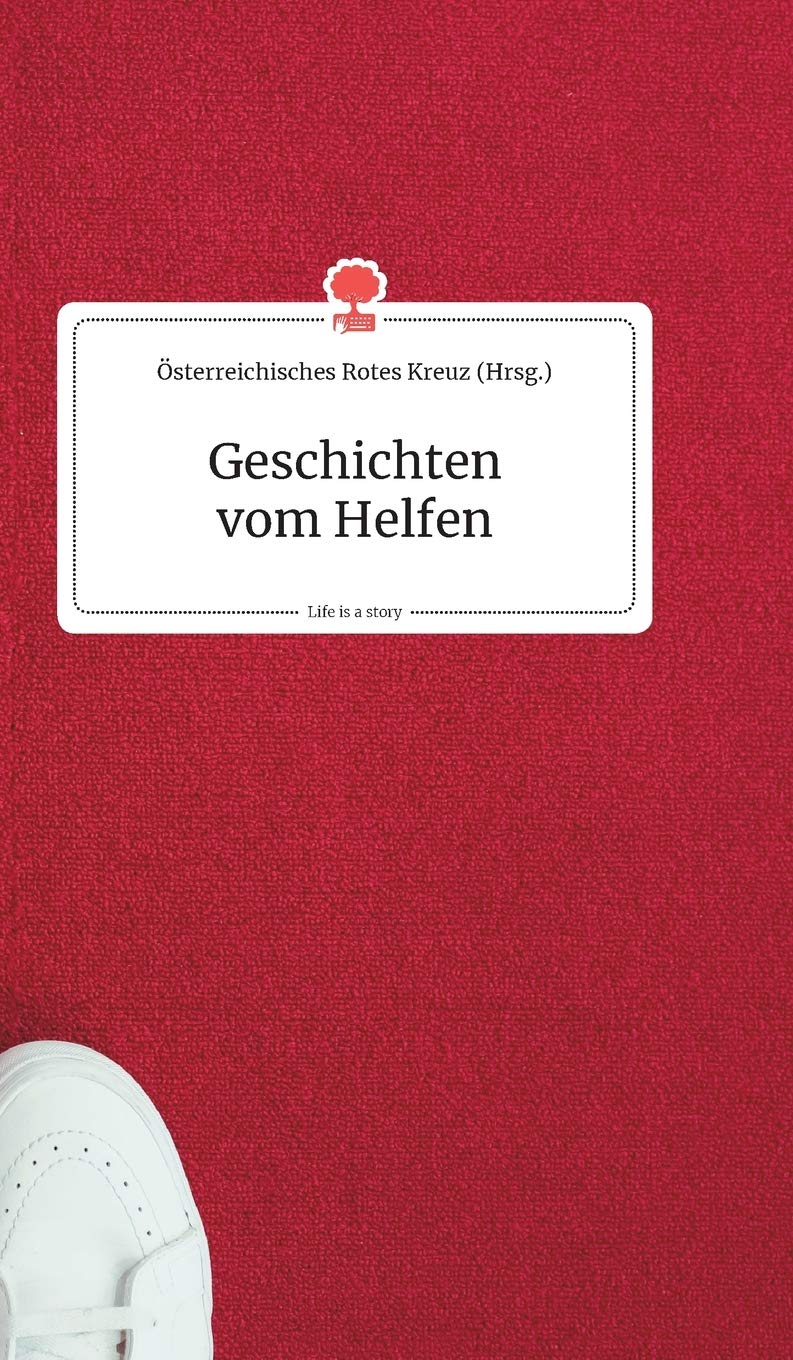 Geschichten vom Helfen. Life is a Story - story.one Politics & Society