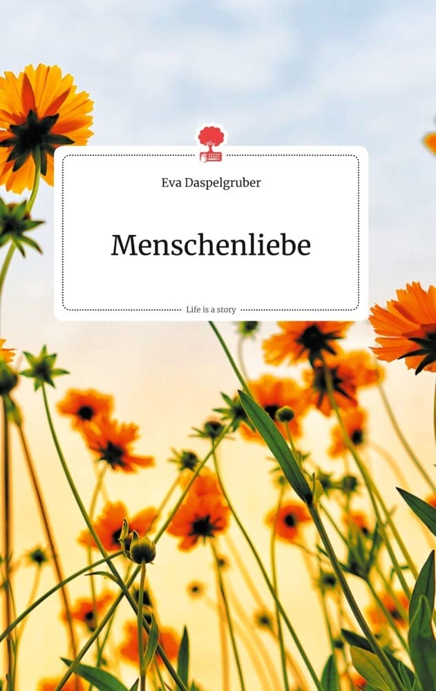 Menschenliebe. Life is a Story - story.one Politics & Society