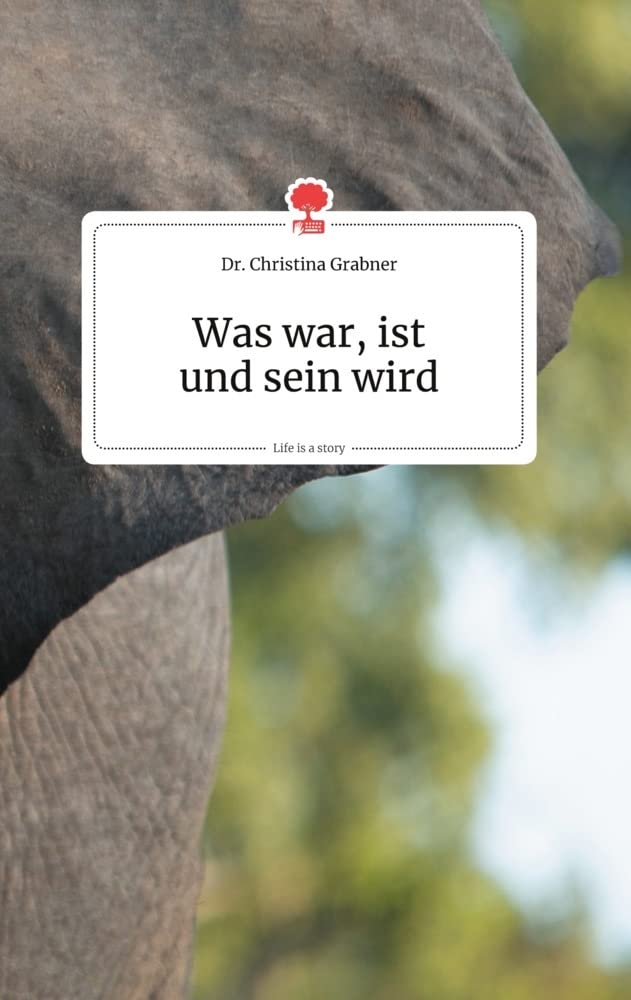 Was war, ist und sein wird. Life is a Story - story.one Politics & Society