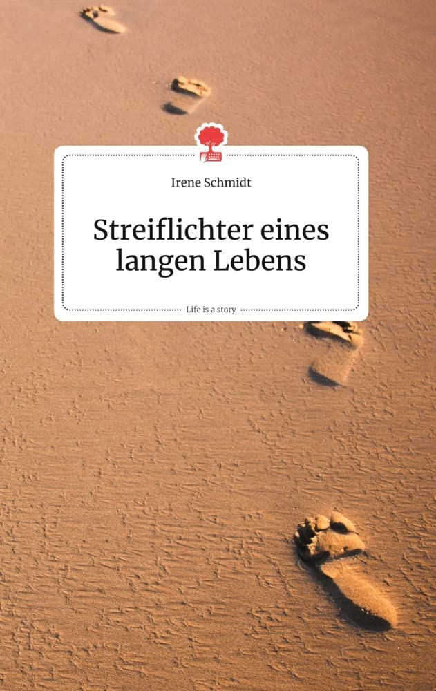 Streiflichter eines langen Lebens. Life is a Story - story.one Politics & Society
