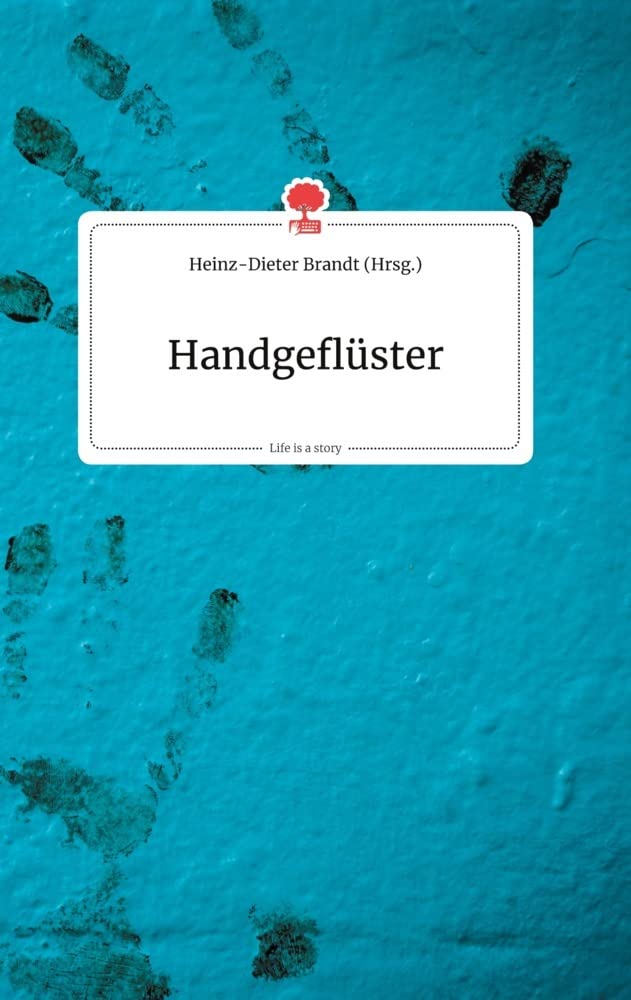 Handgeflüster. Life is a Story - story.one Politics & Society