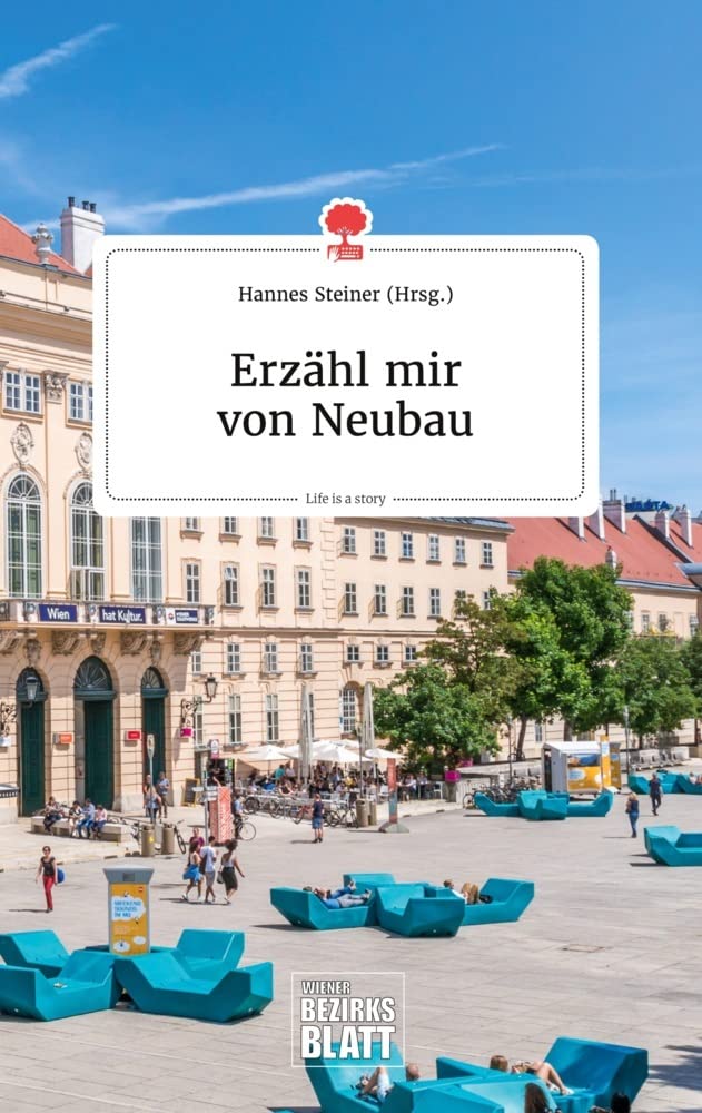 Erzähl mir von Neubau. Life is a Story - story.one Politics & Society