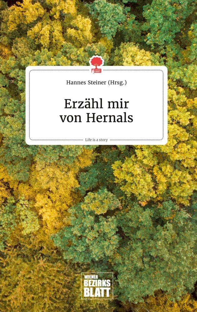 Erzähl mir von Hernals. Life is a Story - story.one Politics & Society