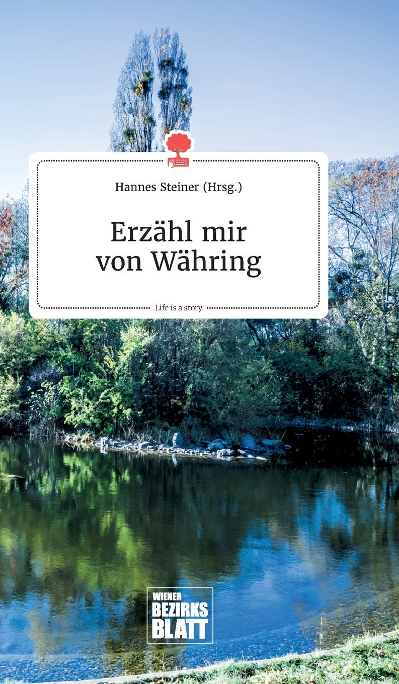 Erzähl mir von Währing. Life is a Story - story.one Politics & Society