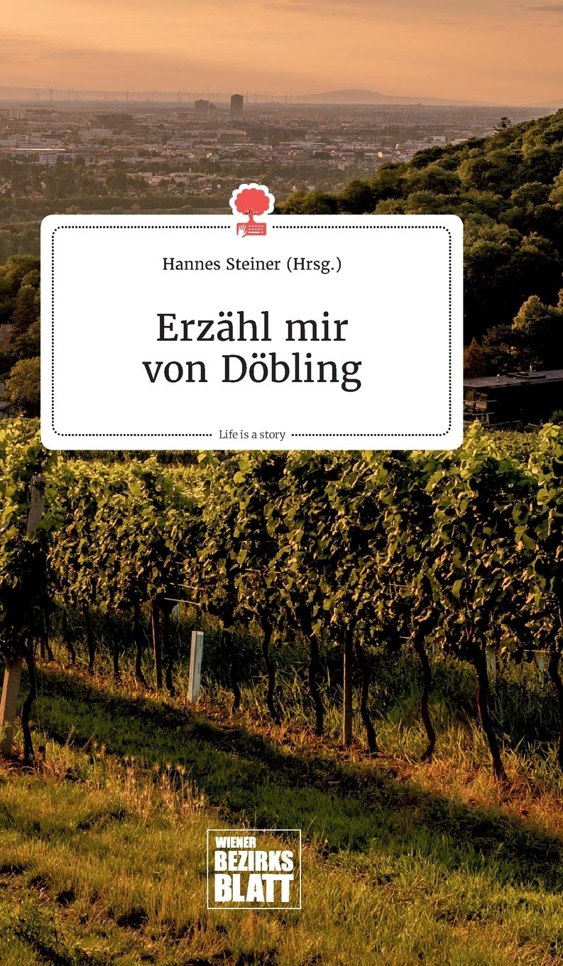 Erzähl mir von Döbling. Life is a Story - story.one Politics & Society