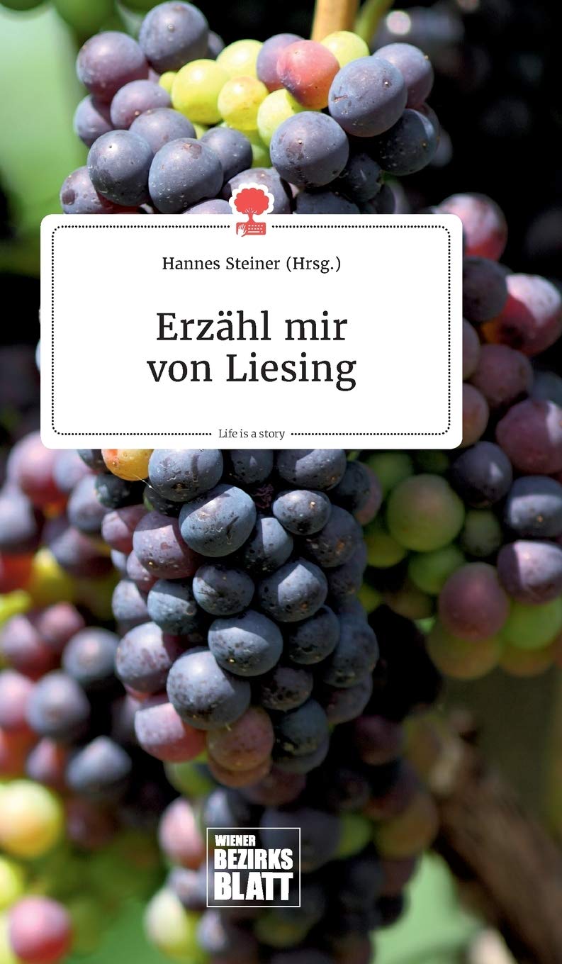 Erzähl mir von Liesing. Life is a Story - story.one Politics & Society