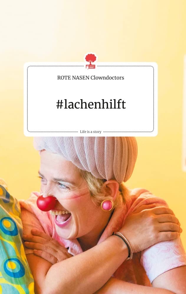 #lachenhilft. Life is a Story - story.one Politics & Society