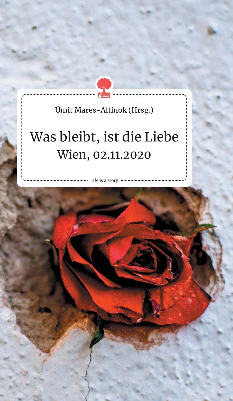 Was bleibt, ist die Liebe. Life is a Story - story.one Politics & Society