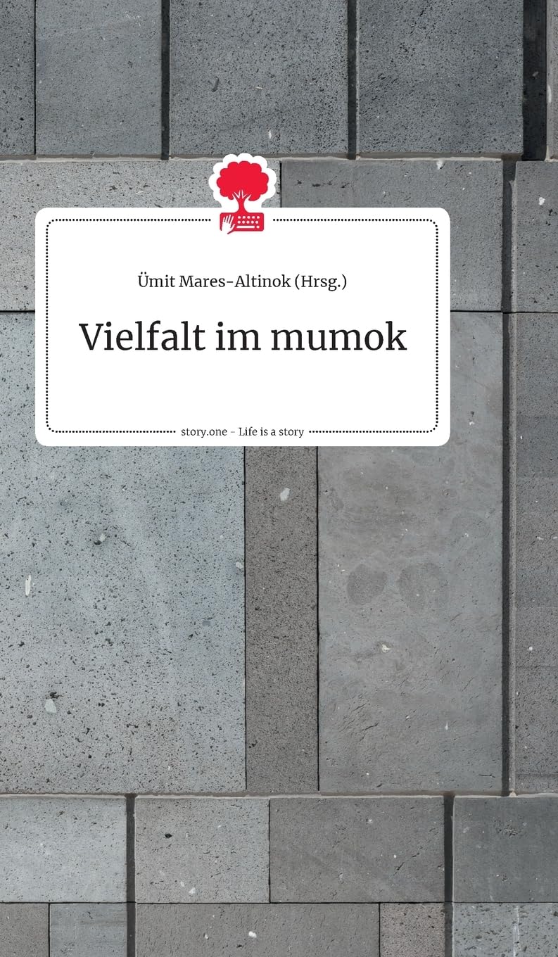 Vielfalt im mumok. Life is a Story - story.one book