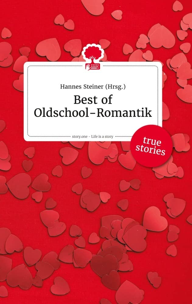 Best of Oldschool-Romantik. Life is a Story - story.one Politics & Society