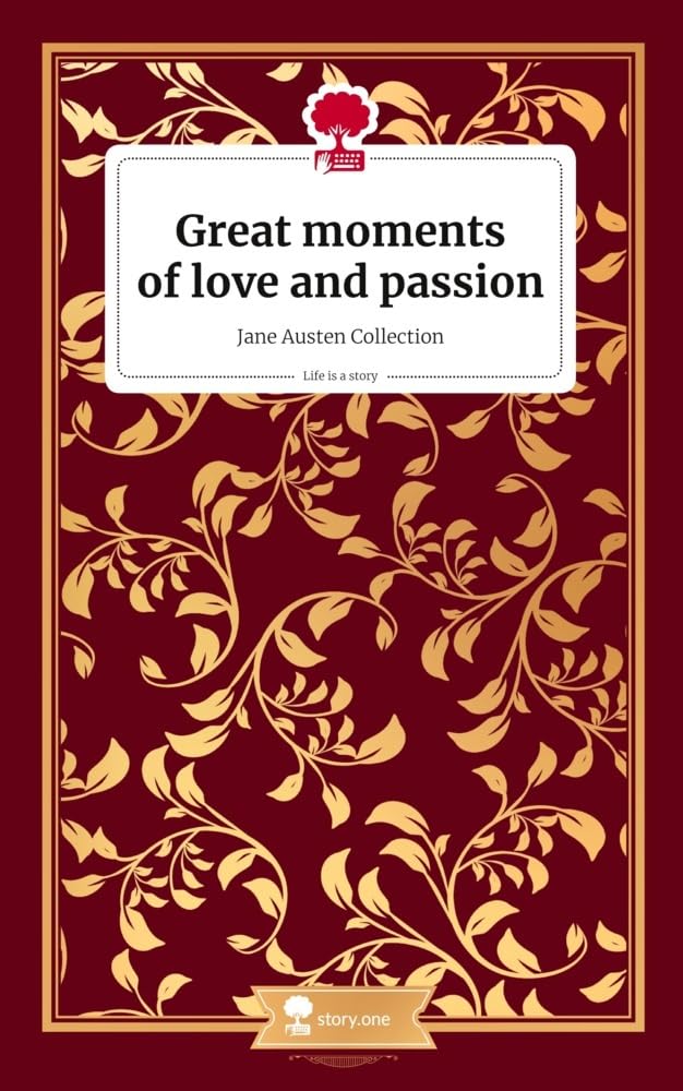 Great moments of love and passion. Jane Austen Collection. Life is a Story - story.one Contemporary literature Books