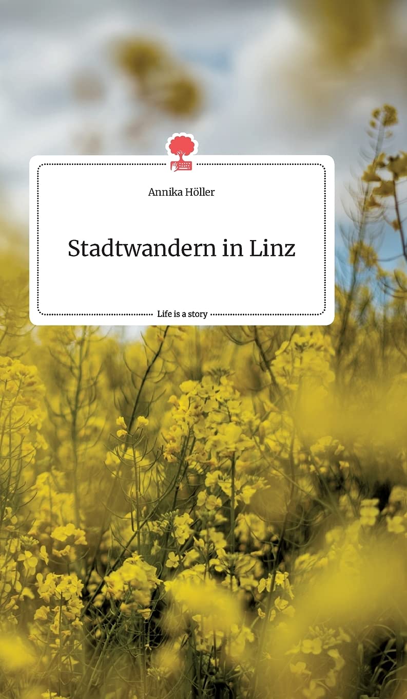 Stadtwandern in Linz. Life is a Story - story.one book