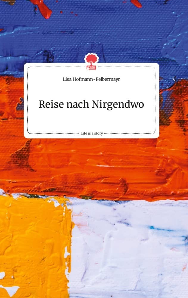 Reise nach Nirgendwo. Life is a Story - story.one Biographies