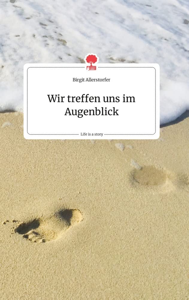 Wir treffen uns im Augenblick. Life is a Story - story.one Politics & Society
