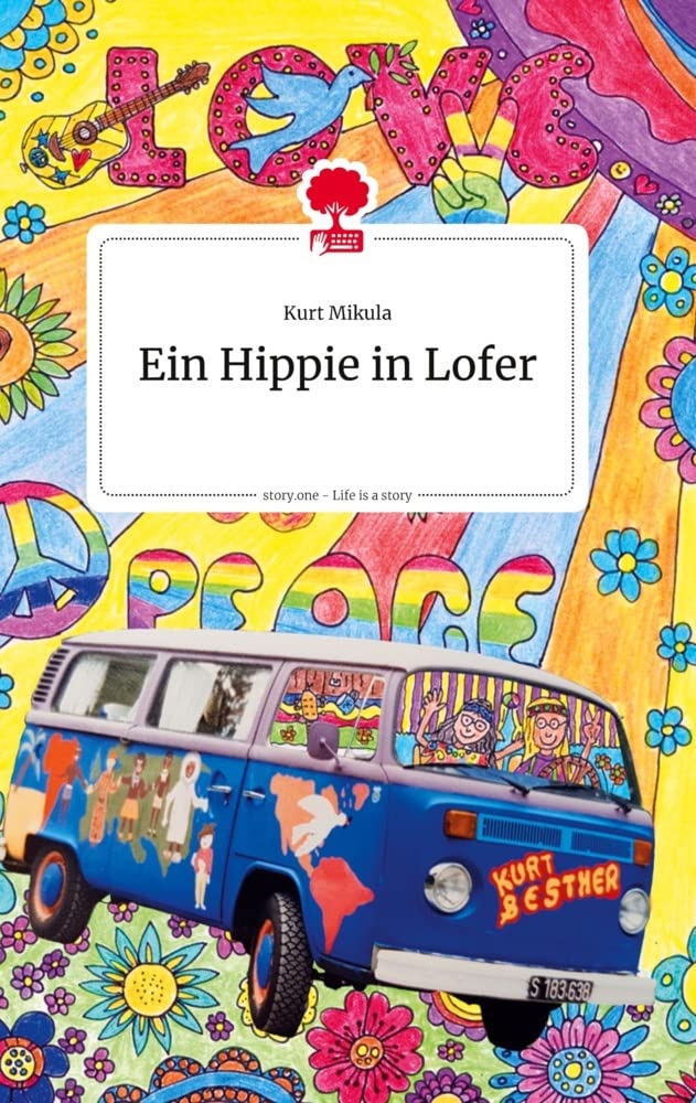 Ein Hippie in Lofer. Life is a Story - story.one Politics & Society