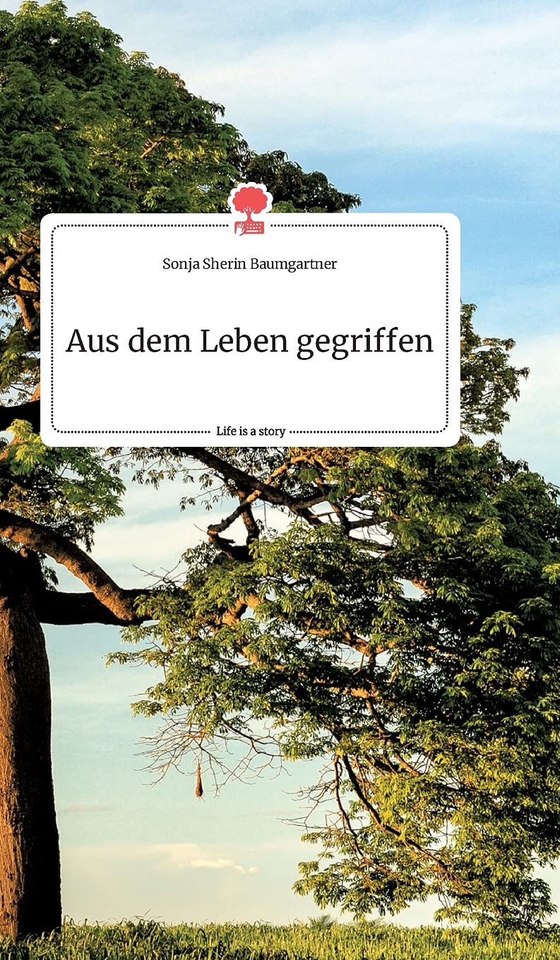 Aus dem Leben gegriffen. Life is a Story - story.one Politics & Society