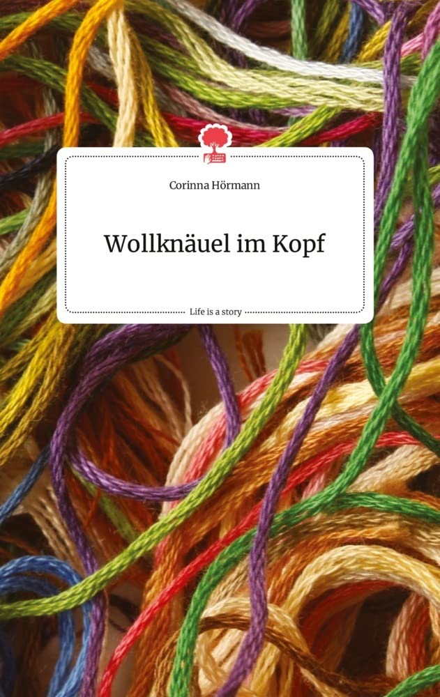 Wollknäuel im Kopf. Life is a Story - story.one Politics & Society