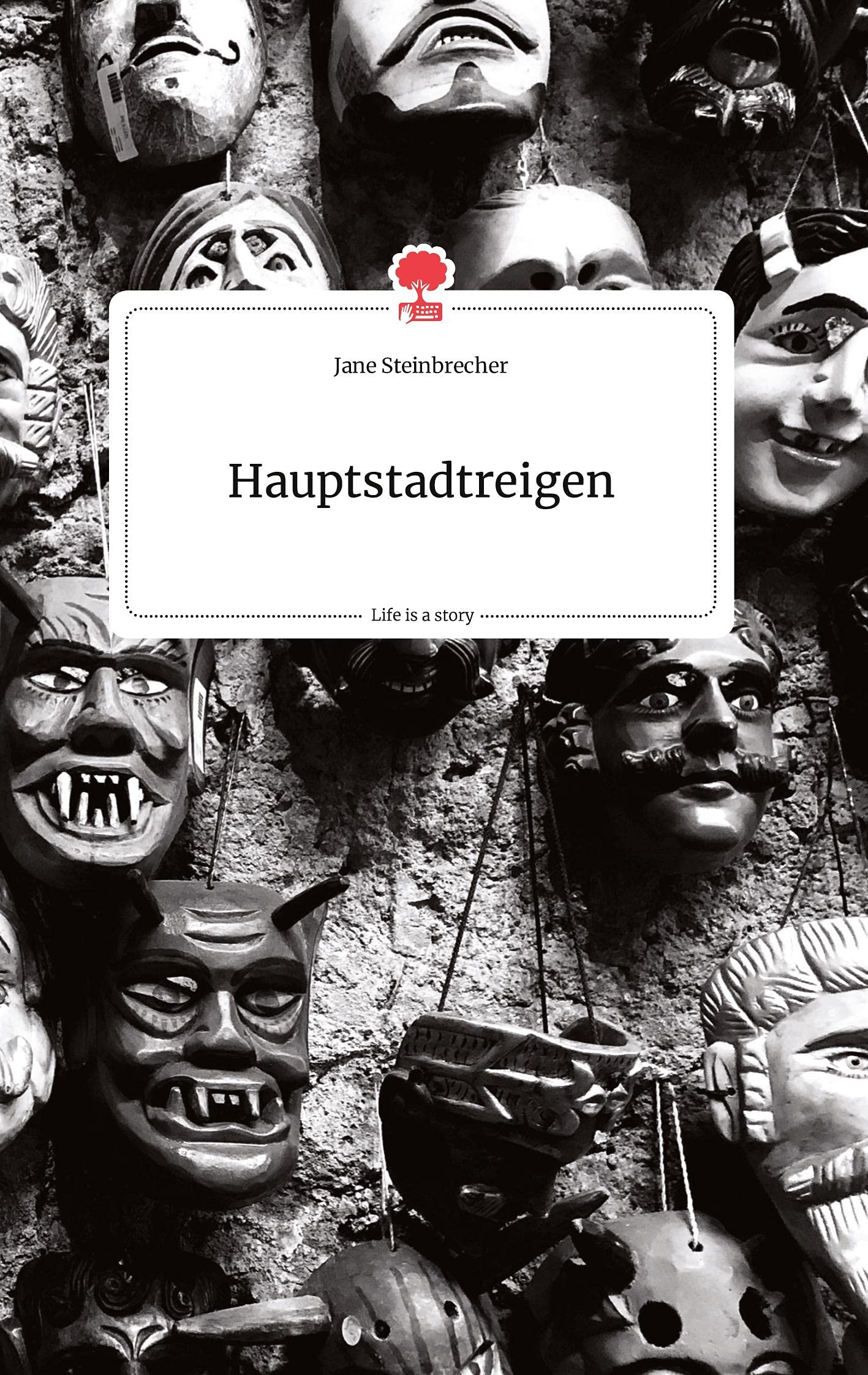 Hauptstadtreigen. Life is a Story - story.one Politics & Society