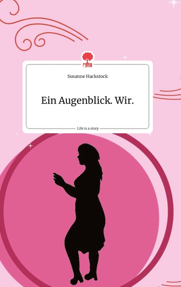 Ein Augenblick. Wir. Life is a Story - story.one Politics & Society