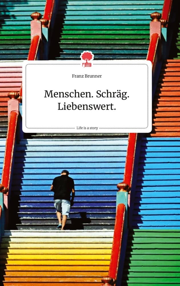 Menschen. Schräg. Liebenswert. Life is a Story - story.one Politics & Society