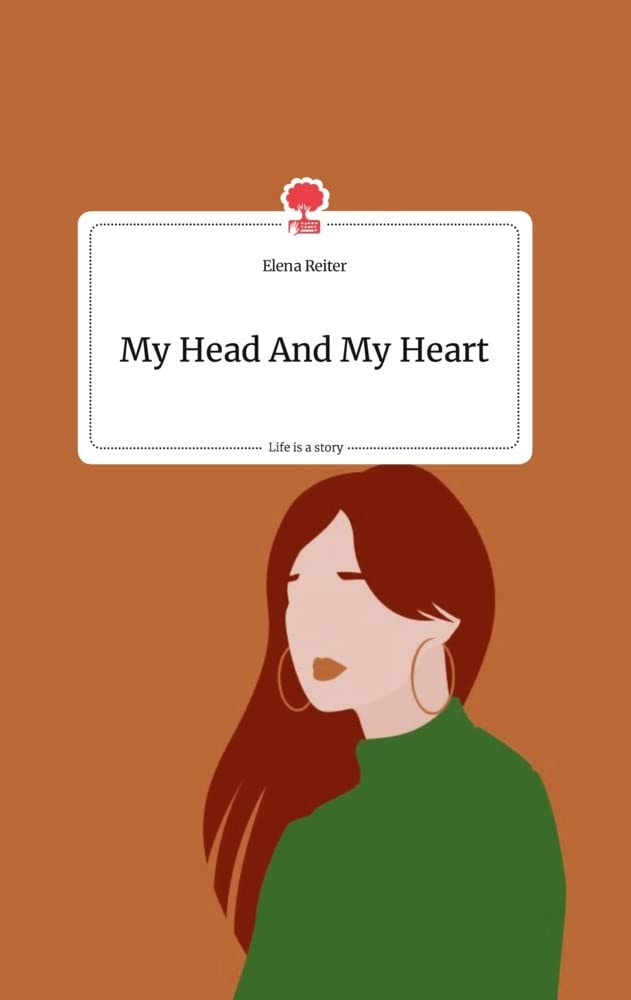 My Head And My Heart. Life is a Story - story.one Politics & Society