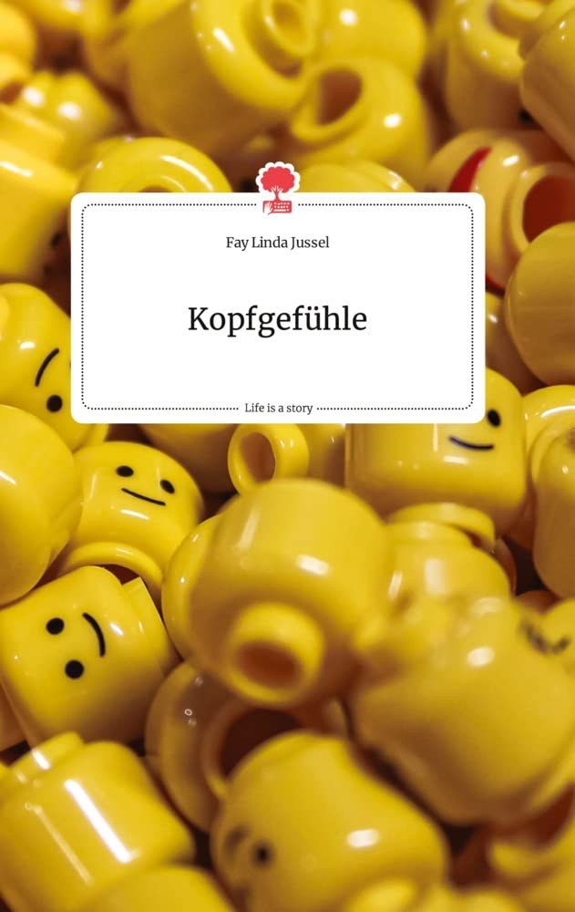 Kopfgefühle. Life is a Story - story.one Politics & Society