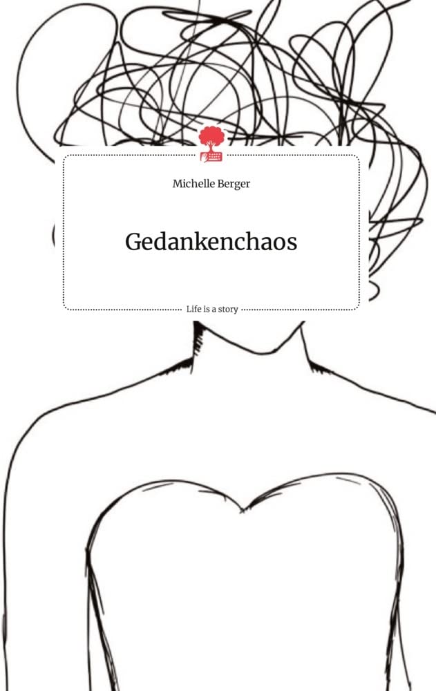 Gedankenchaos. Life is a Story - story.one Politics & Society