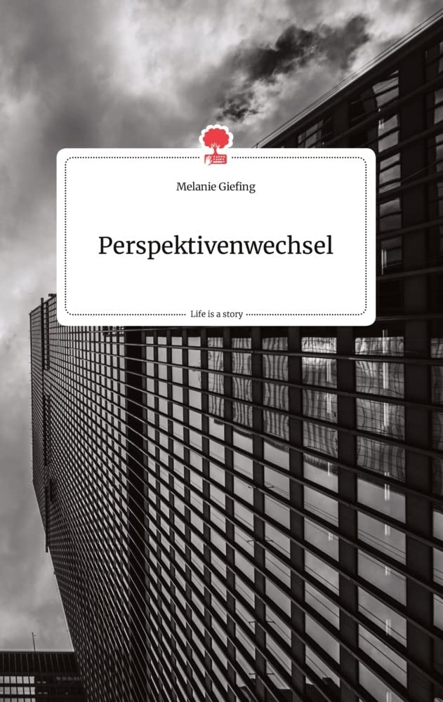 Perspektivenwechsel. Life is a Story - story.one Politics & Society
