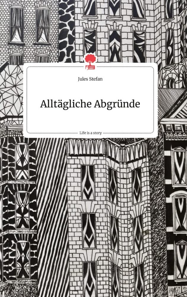 Alltägliche Abgründe. Life is a Story - story.one Politics & Society