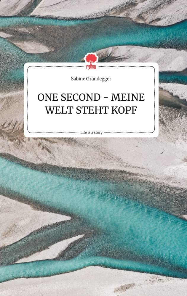 ONE SECOND - MEINE WELT STEHT KOPF. Life is a Story - story.one Politics & Society