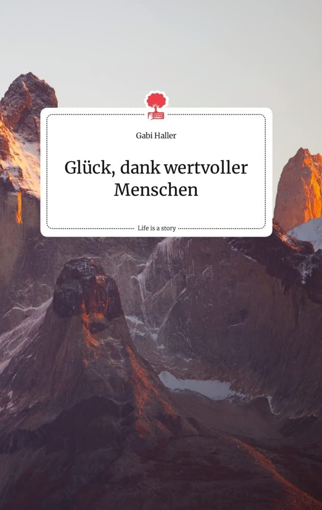 Glück, dank wertvoller Menschen. Life is a Story - story.one Politics & Society